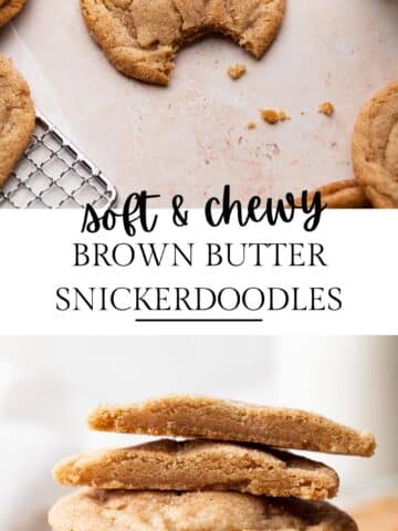 brown butter snickerdoodle cookies.